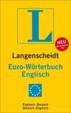 Langenscheidt Euro-Wörterbuch Englisch: Englisch-Deutsch / Deutsch-Englisch. Rund 50 000 Stichwörter und Wendungen