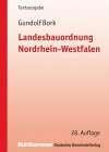 Landesbauordnung Nordrhein-Westfalen. Textausgabe. Kommunale Schriften für Nordrhein-Westfalen