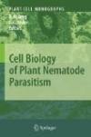 Cell Biology of Plant Nematode Parasitism (Plant Cell Monographs)