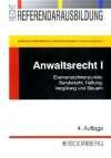 Anwaltsrecht 1 / Anwaltsrecht 2: Berufsrecht und Kanzleigründung. Haftung, Vergütung und Steuern. Tätigkeitsfelder der anwaltlichen Praxis. Bücher mit w3support - Hinweise und Materialien online