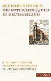 Öffentliches Recht in Deutschland: Eine Einführung in seine Geschichte