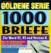 Goldene Serie. Tausend (1000) Briefe. CD- ROM für Windows ab 3.1x/95.