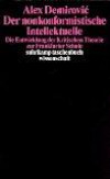 Der nonkonformistische Intellektuelle: Die Entwicklung der Kritischen Theorie zur Frankfurter Schule (suhrkamp taschenbuch wissenschaft)