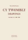 Cy Twombly - Drawings: Catalogue Raisonné Volume 4: 1964-1969