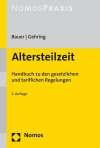 Altersteilzeit: Handbuch zu den gesetzlichen und tariflichen Regelungen