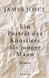 Ein Porträt des Künstlers als junger Mann: Roman