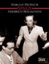 Marlene Dietrich Sings Friedrich Hollaender: Eine Sammlung unvergessener Titel aus einer großen Zeit