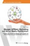 Blogger Affiliate Marketing auf Social Media Plattformen