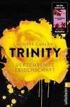 Trinity - Verzehrende Leidenschaft (Die Trinity-Serie, Band 1)