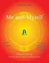 Me And Myself: Healing the Marriage Between Physical Body and Energy Body