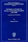 Die Könige von Preußen als Fürsten von Neuenburg-Neuchâtel (1707-1848). Geschichte einer Personalunion. (Quellen und Forschungen zur Brandenburgischen und Preussischen Geschichte; QuF 14)