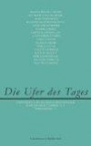 Die Ufer des Tages: Förderkreis Deutscher Schriftsteller in Baden-Württemberg E. V. Förderband 11
