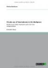 Private use of Smartphones in the Workplace: Modern part-time employees with full-time compensation