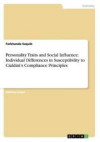 Personality Traits and Social Influence: Individual Differences in Susceptibility to Cialdini's Compliance Principles