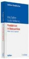 Produktion in Netzwerken: Make, Buy & Cooperate