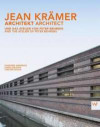 Jean Krämer - Architekt / Architect: und das Atelier von Peter Behrens / and the Atelier of Peter Behrens