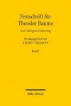 Festschrift Fur Theodor Baums Zum Siebzigsten Geburtstag