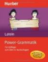 Power-Grammatik Latein: Für Anfänger zum Üben & Nachschlagen