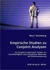 Empirische Studien zu Conjoint Analysen: Ein Vergleich empirischer Studien zur Vorteilhaftigkeit unterschiedlicher Methoden der Präferenzmessung