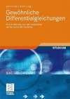 Gewöhnliche Differentialgleichungen: Eine Einführung aus der Perspektive der dynamischen Systeme (Bachelorkurs Mathematik)
