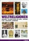 Weltreligionen: Hinduismus. Religionen Chinas und Japans. Judentum. Islam. Christentum. Buddhismus