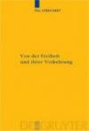 Von der Freiheit und ihrer Verkehrung: Eine Studie Zu Kant Und Den Bedingungen Der Moglichkeit Einer Kritischen Theorie Der Gesellschaft (Kantstudien-Erganzungshete): ... Gesellschaft (Kantstudien-Erganzungshete)