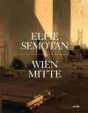 ELFIE SEMOTAN: Wien Mitte