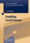 Enabling Social Europe (Ethics of Science and Technology Assessment)