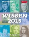 Wissen Wissenskalender 2015: Jeden Tag eine Quizfrage aus Geschichte, Politik, Kultur, Technik und Sport