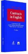 Contracts in English: An introductory guide to understanding, using and developing 'Anglo-American' style contracts