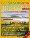 GEO Saison Extra 24/2008: Toskana und Umbrien. Für Genießer 2008: Toskana und Umbrien für Geniesser