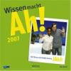 Wissen macht AH! 2007. Kalender.