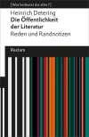 Die Öffentlichkeit der Literatur: Reden und Randnotizen (Was bedeutet das alles?) (Reclams Universal-Bibliothek)