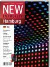 NEW IN THE CITY Hamburg 2011: Der zweisprachige City- und Umzugsguide mit den besten und wichtigsten Adressen der Stadt auf einen Blick: Das ... to Hamburg. The entire city in one magazine