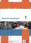 deutsch.kompetent / Schülerbuch 7. Klasse mit Onlineangebot: Ausgabe für Sachsen, Sachsen-Anhalt und Thüringen / Ausgabe für Sachsen, Sachsen-Anhalt und Thüringen