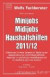 Minijobs, Midijobs, Haushaltshilfen 2011/12: Erläuterungen, Hinweise, Beispiele und Tabellen zu den sozialversicherungs- und lohnsteuerrechtlichen ... ... in der Gleitzone. Rechtsstand: 1 Juli 2011