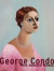George Condo: One Hundered Women