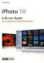 iPhoto 08 - iLife von Apple für engagierte Digitalfotografen. Edition Digital Lifestyle - unterhaltsam und kompetent erklärt
