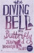 The Diving-Bell and the Butterfly (Stranger Than... S.)