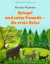 Spiegel und seine Freunde - die erste Reise: Eine fantastische Geschichte für Kinder