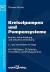 Kreiselpumpen und Pumpensysteme: Betrieb, Instandhaltung und Schadensvermeidung (Kontakt & Studium)