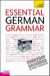 Essential German Grammar (Teach Yourself: Reference)