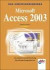 Das Einsteigerseminar Microsoft Access 2003