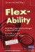 Flex-Ability. Die Toolbox für das Unternehmen von morgen