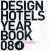 Design HotelsT Yearbook 2008