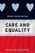 Care and Equality: Inventing a New Family Politics