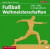 Fußball Weltmeisterschaften 1954-2002 in Originaltönen, 1 Audio-CD
