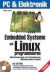 Embedded Systeme mit Linux programmieren, m. CD-ROM