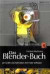 Das Blender-Buch: 3D-Grafik und Animation mit freier Software