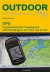 GPS: Praxisorientierter Umgang mit GPS-Empfängern auf Tour und am PC (OutdoorHandbuch)
